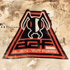 ANThology by Alien Ant Farm album cover