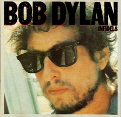 Infidels by Bob Dylan album cover