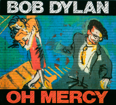 Oh Mercy by Bob Dylan album cover