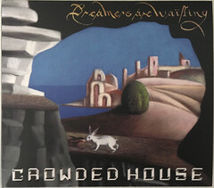 Dreamers Are Waiting by Crowded House album cover