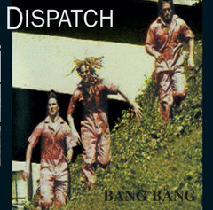 Bang Bang by Dispatch album cover