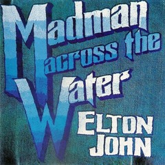 Madman Across the Water by Elton John album cover