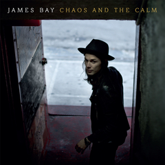 Chaos and the Calm by James Bay album cover