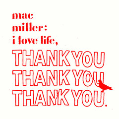 I Love Life, Thank You by Mac Miller album cover