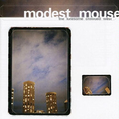 The Lonesome Crowded West by Modest Mouse album cover