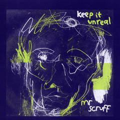 Keep It Unreal by Mr. Scruff album cover