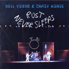 Rust Never Sleeps by Neil Young album cover