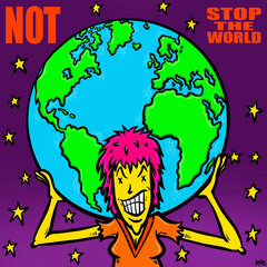 Stop The World by NOT album cover