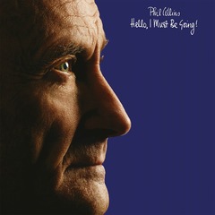 Hello, I Must Be Going! by Phil Collins album cover