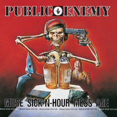 Muse Sick‐N‐Hour Mess Age by Public Enemy album cover