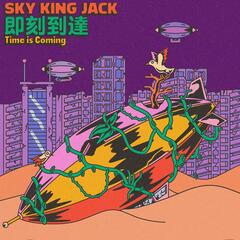 Time is Coming by Sky King Jack album cover