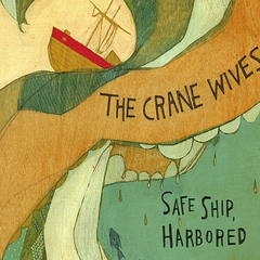 Safe Ship, Harbored by The Crane Wives album cover